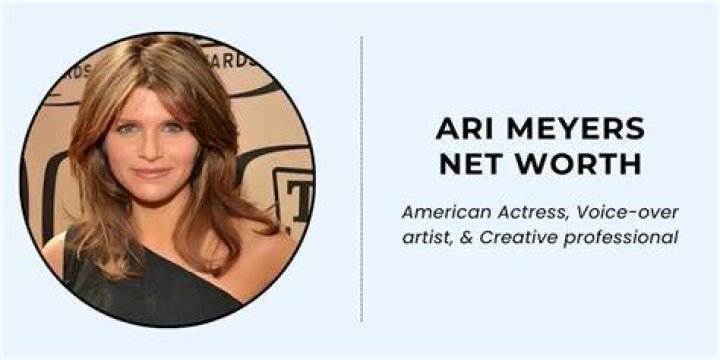 Ari Meyers Net Worth
