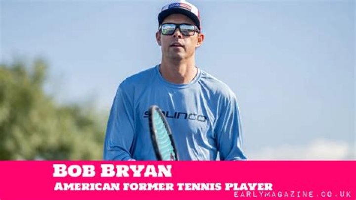 Bob Bryan Net Worth