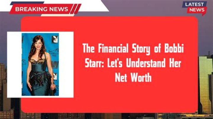 Bobbi Starr Net Worth