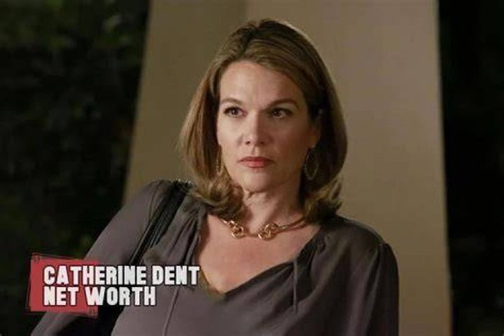 Catherine Dent Net Worth