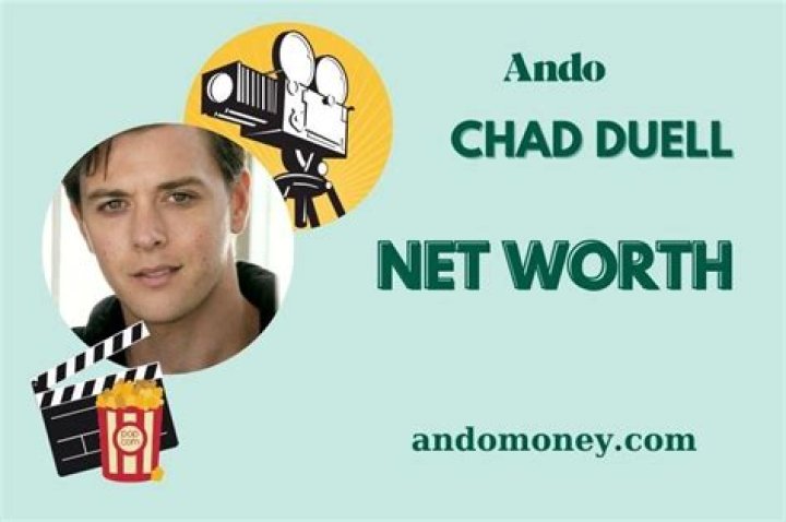 Chad Duell Net Worth