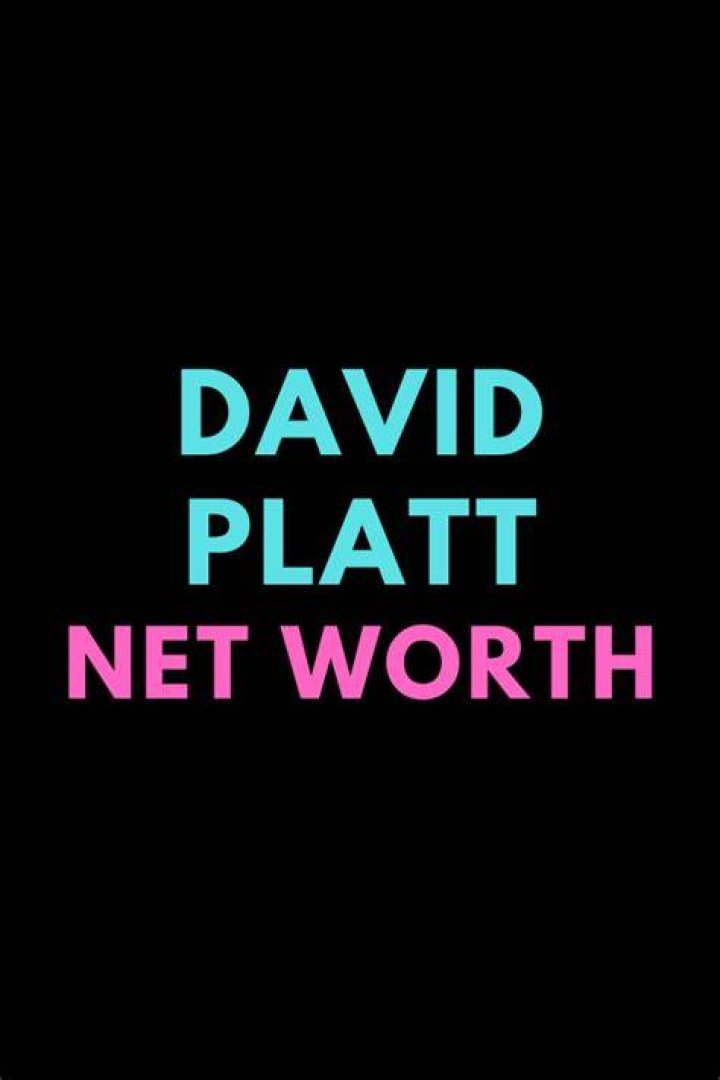 David Platt Net Worth