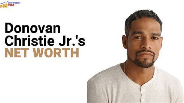 Donovan Christie Jr. Net Worth
