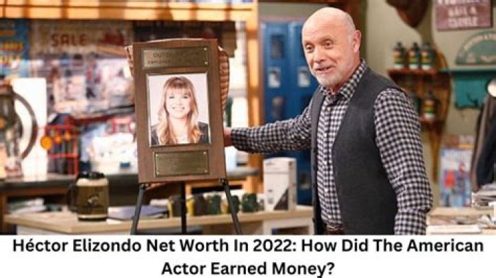 Héctor Elizondo Net Worth