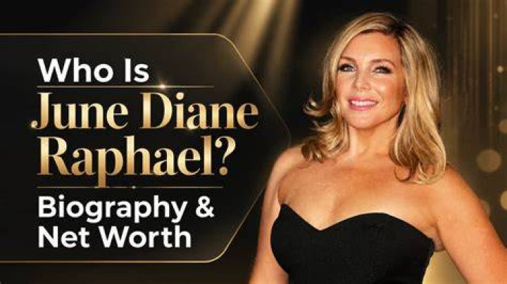 June Diane Raphael Net Worth