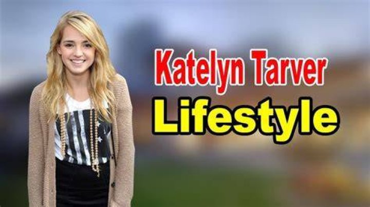 Katelyn Tarver Net Worth