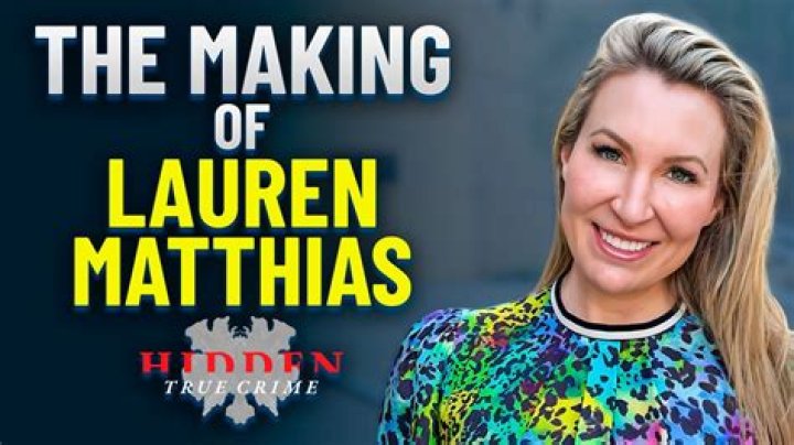 Lauren Rae Matthias Net Worth