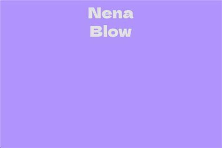 Nena Blow Net Worth