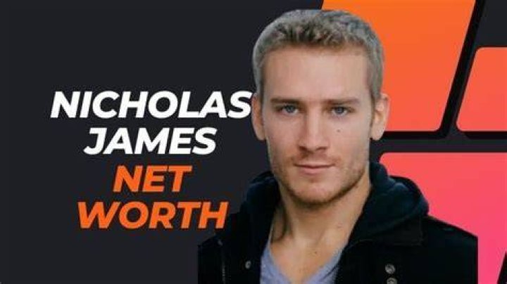 Nicholas James Net Worth