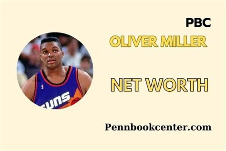Oliver Miller Net Worth