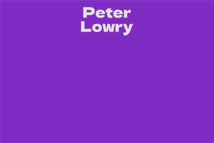 Peter Lowry Net Worth