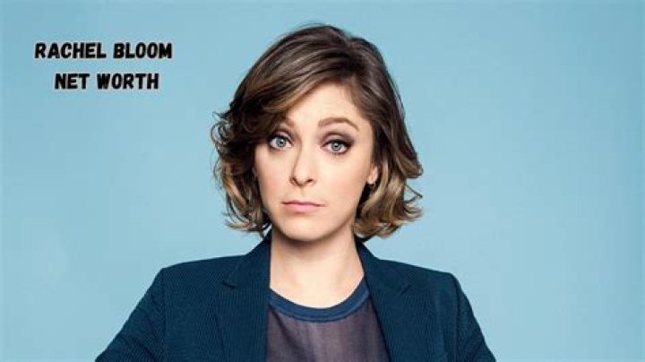 Rachel Bloom Net Worth