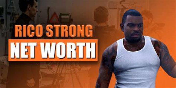 Rico Strong Net Worth