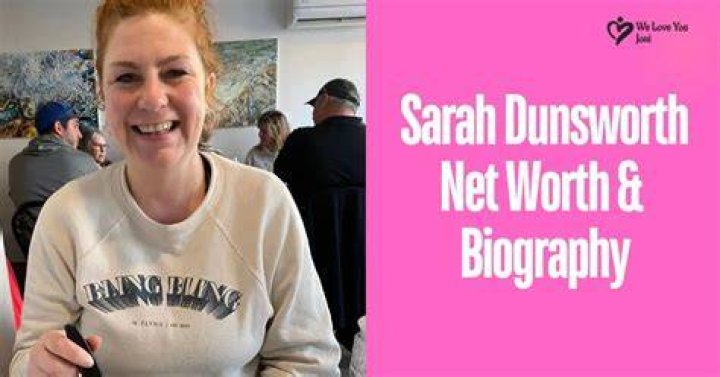 Sarah Dunsworth Net Worth