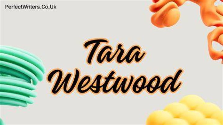 Tara Westwood Net Worth