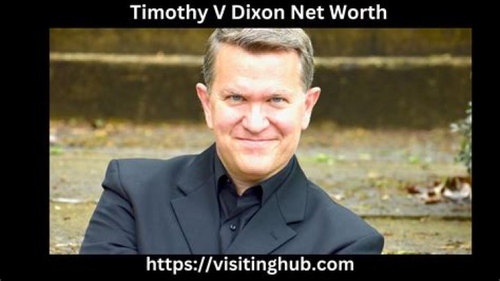 Timothy Dixon Net Worth