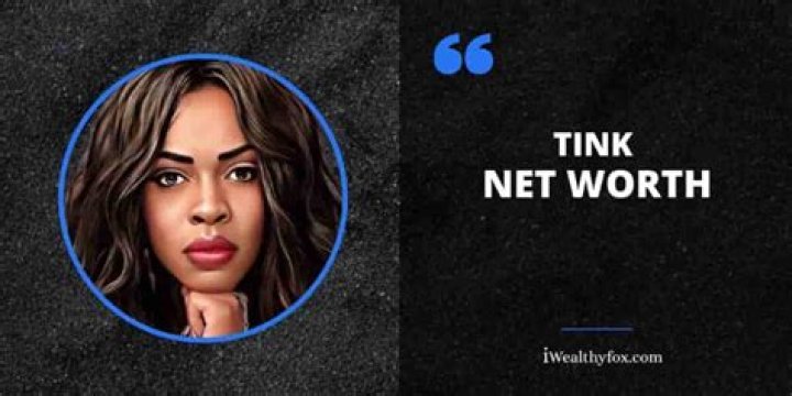 Tink Net Worth