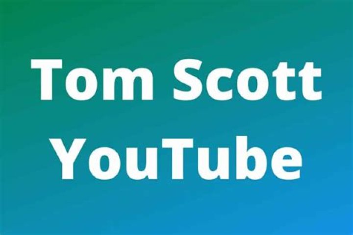 Tom Scott Net Worth