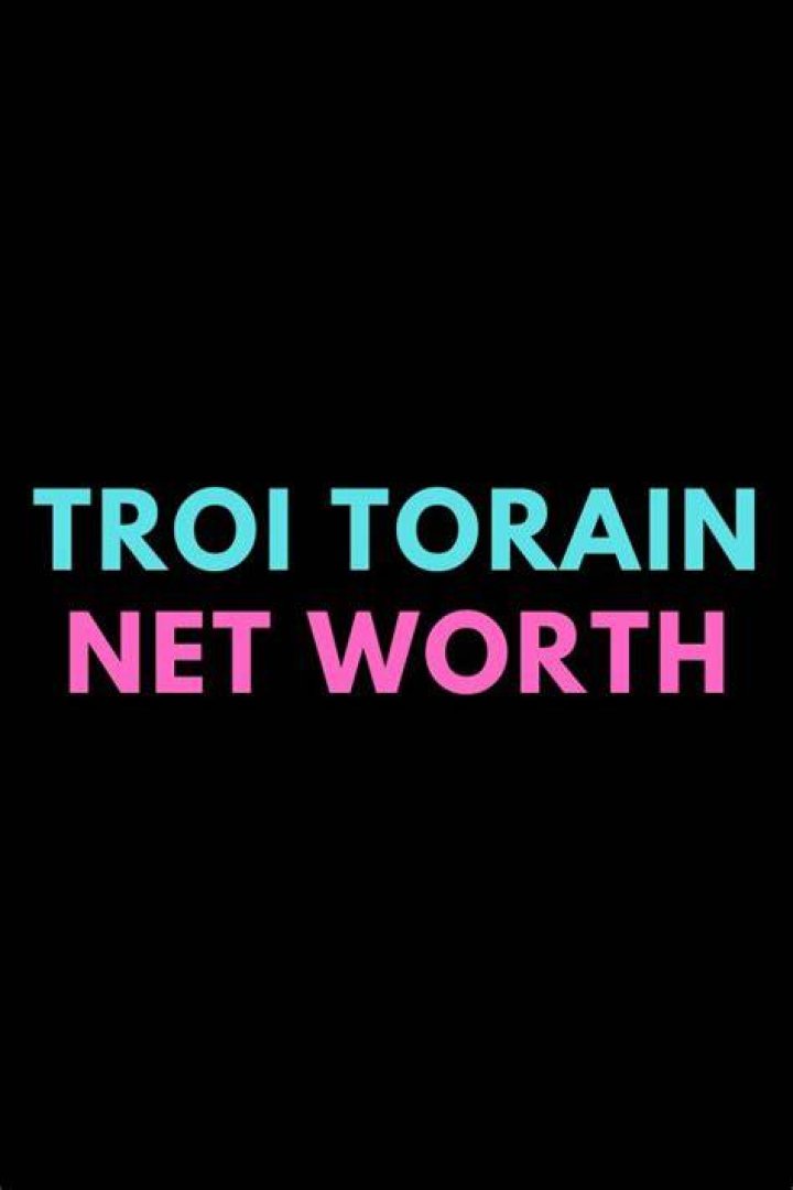 Troi Torain Net Worth