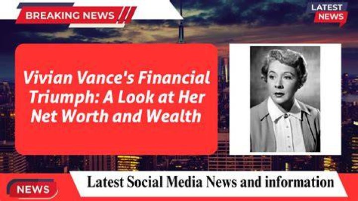 Vivian Vance Net Worth