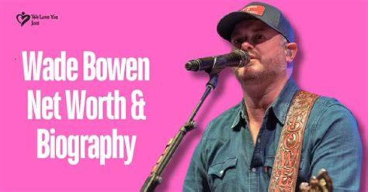 Wade Bowen Net Worth